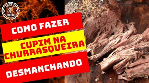 Como Fazer Cupim Na Churrasqueira Youtube