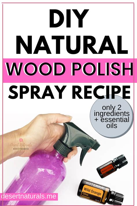 Diy Natural Wood Polish Spray For Dusting And Cleaning Wood Furniture