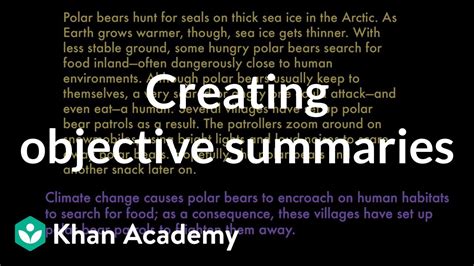 Creating Objective Summaries Reading Khan Academy Youtube