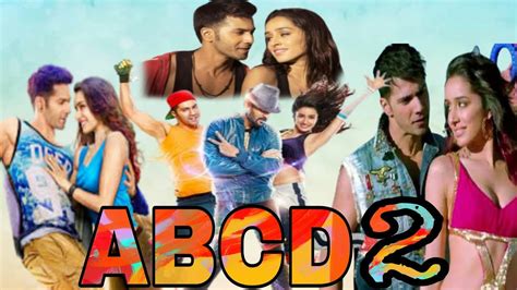 Abcd 2 Full Movie In Hindi Facts And Review Varun Dhawan Shraddha