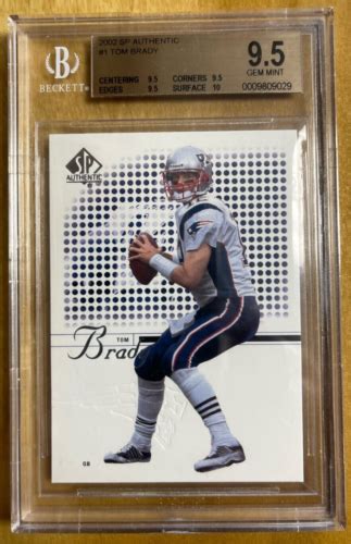 Sp Authentic Tom Brady Nd Year Bgs Gem Mint True W