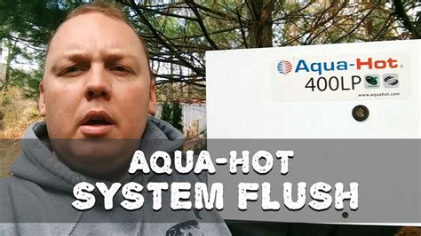 Aqua Hot Maintenance RV Antifreeze Flush Full Video YouTube