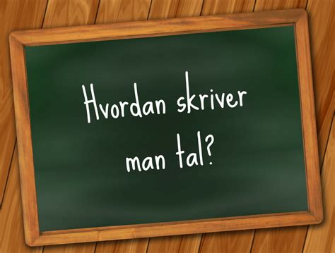 Hvorn R Skriver Man Tal Med Bogstaver Wordpilots