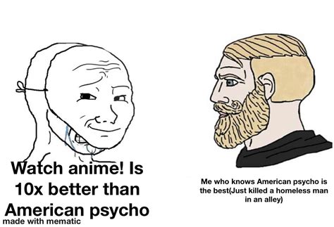 American psycho : r/memes