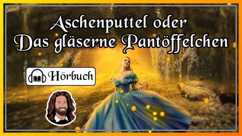 H Rbuch M Rchen Zum Einschlafen Aschenputtel Oder Das Gl Serne