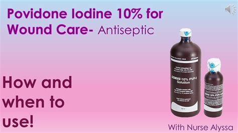 Povidone Iodine 10% for Wound Care in 2022 | Wound care, Iodine, Antiseptic