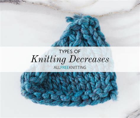 6 Types of Knitting Decreases | AllFreeKnitting.com