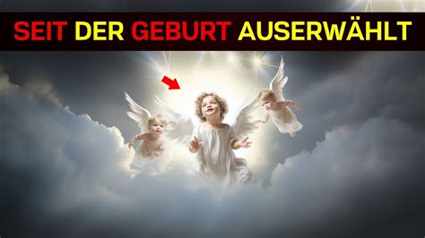 Auserw Hlte Ihr Seid Seit Eurer Geburt Von Gott Gezeichnet Youtube