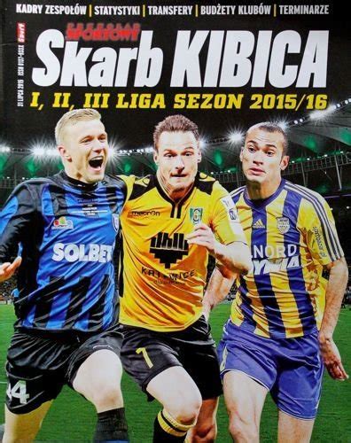 Skarb Kibica I II i III liga sezon 2015 2016 Przegląd Sportowy