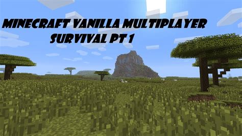 Minecraft Multiplayer Vanilla Survival Part 1 Getting Established