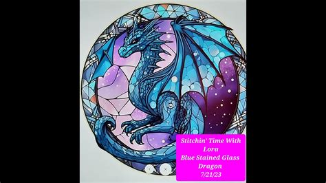 Stitchin Time With Lora Blue Purple Stained Glass Dragon From