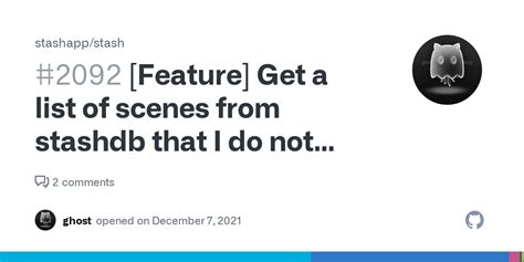Feature Get A List Of Scenes From Stashdb That I Do Not Have · Issue
