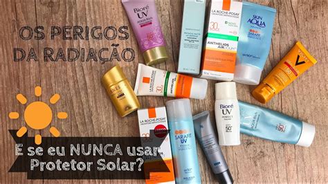 APRENDA O BÁSICO SOBRE PROTEÇÃO SOLAR E OS PERIGOS DO SOL YouTube