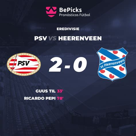 PSV vs Heerenveen - Pronósticos, cuotas, previa y predicciones