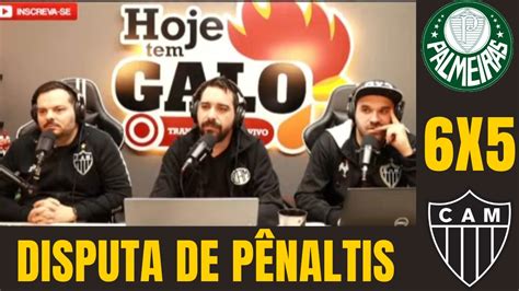 Vamos Rir ReaÇÕes Dos Atleticanos PÊnaltis Palmeiras 6x5 AtlÉtico