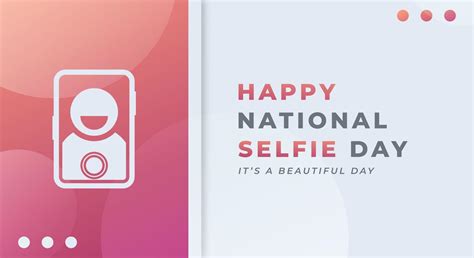 Happy National Selfie Day June Celebration Vector Design Illustration Template For Background