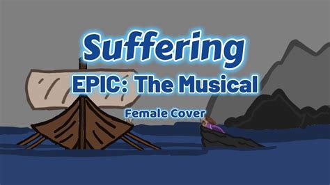 Suffering Epic The Musical Female Ver Cover By Ash Youtube