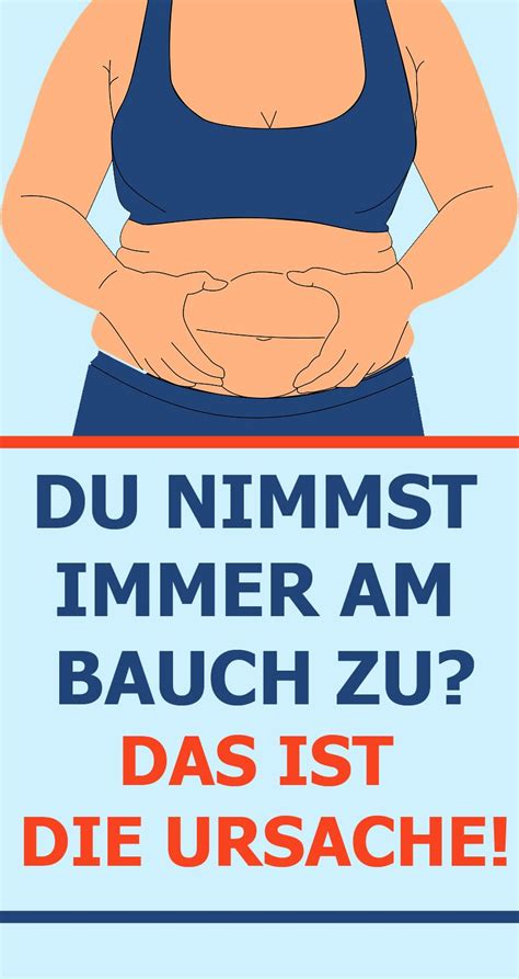 Du Nimmst Immer Nur Am Bauch Zu Das Ist Die Ursache Health Infos