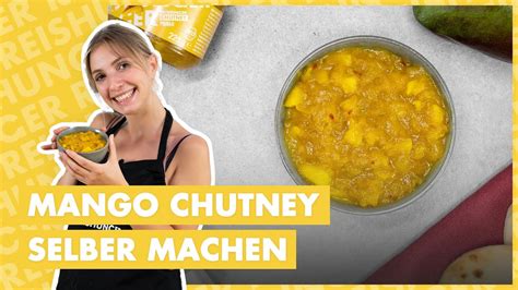 Mango Chutney selber machen Rezept für indisches Chutney YouTube