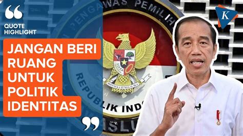 Berita Harian Jokowi Minta Bawaslu Tidak Beri Ruang Untuk Politik