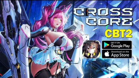 Cross Core New Beta Gameplay Android Ios Youtube