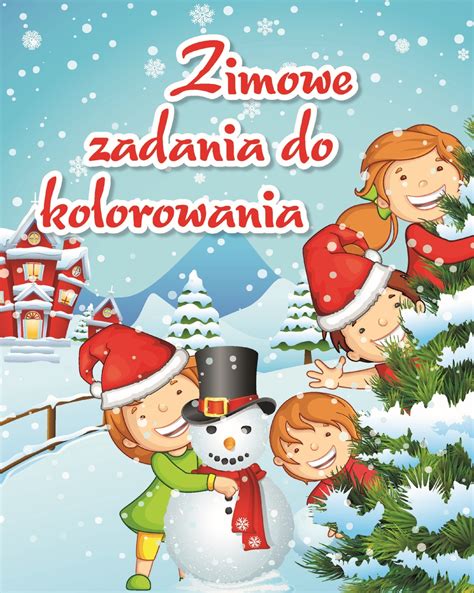 Zimowe Zadania Do Kolorowania Ksi Ki Pl