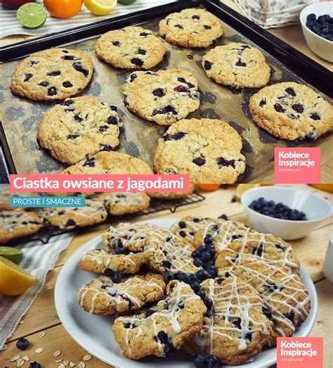 Ciastka Owsiane Z Jagodami Proste I Smaczne Recipe Food Desserts