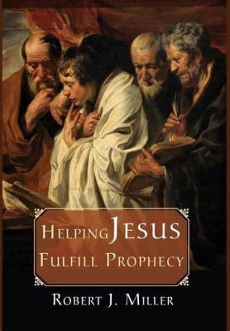 Helping Jesus Fulfill Prophecy Free Delivery At Uk