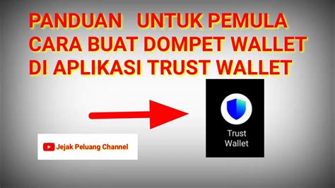 PANDUAN UNTUK PEMULA CARA BUAT DOMPET WALLET DI APLIKASI TRUST WALLET