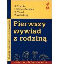 PIERWSZY WYWIAD Z RODZINĄ GWP pl psychologiczna księgarnia internetowa