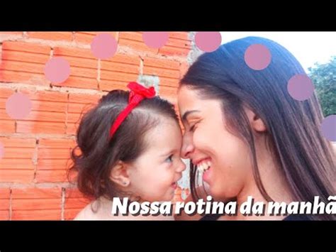 Rotina Da Manh Beb De Ano Mostrei A Realidade Youtube