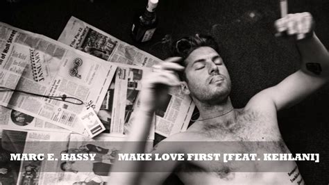 Marc E Bassy Made Love First Feat Kehlani ᴴᴰ YouTube