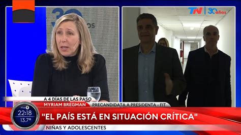 El País Está En Una Situación Crítica Myriam Bregman Precandidata A