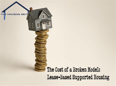 The Cost of a Broken Model: Lease-Based Supported Housing — Housing Sector