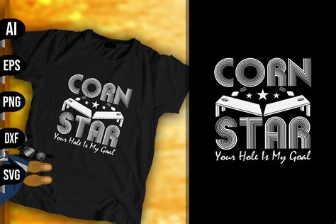 Corn Star Your Hole Is My Goal Graphic By Vecstockdesign Creative Fabrica