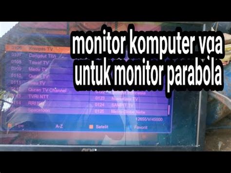 Cara Monitor Computer Jadi Monitor Receiver Parabola YouTube