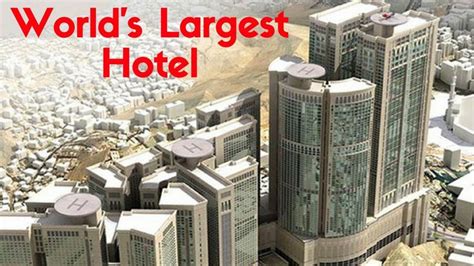 Top 10 Facts Of Worlds Largest Hotel In Makkah Abraj Kudai Hotel