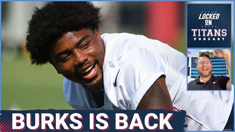 Tennessee Titans Treylon Burks Is Back Dillon Radunz Activated Off Pup