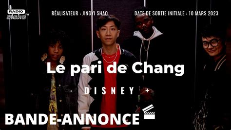 Le pari de Chang Bande annonce officielle VF Vidéo Dailymotion