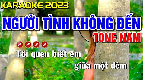 NgƯỜi TÌnh KhÔng ĐẾn Karaoke Nhạc Sống Tone Nam Beat ChuẨn Tình