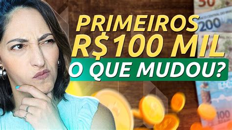 Cheguei Nos Primeiros R 100 Mil E Agora Como Investir E Chegar No