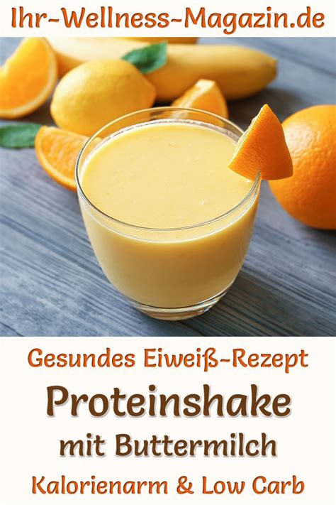 Orangen Proteinshake mit Zitrone und Buttermilch Eiweißshake Rezept