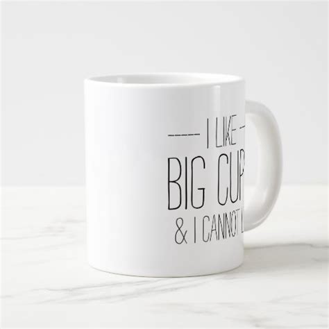 Funny I Like Big Cups And I Cannot Lie Hipster 20 Oz Large Ceramic