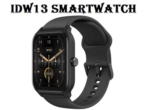 Idw Smartwatch Specs Price Pros Cons Chinese Smartwatches