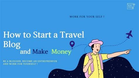 How To Start A Travel Blog And Make Money In 2024 Step By Step