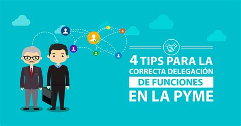 4 tips para la correcta delegación de funciones en una PYME