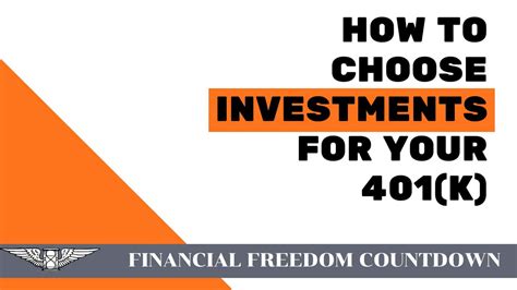 How To Choose Investments For Your K Financial Freedom Countdown