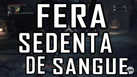 Bloodborne Fera Sedenta De Sangue Mini Infarto Youtube