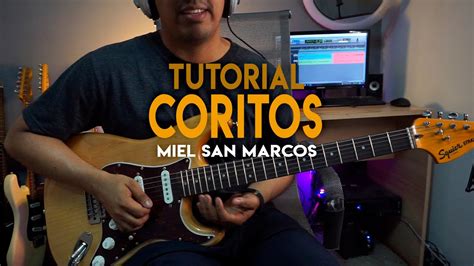 Tutorial Coritos Miel San Marcos Solo Dios Una Mirada De Fe