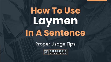 How To Use "Laymen" In A Sentence: Proper Usage Tips